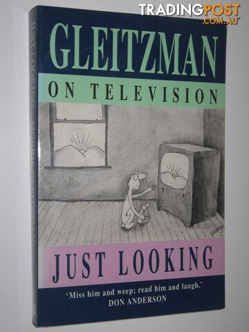 Just Looking: Gleitzman on Television - Gleitzman Morris - 1992
