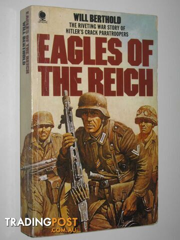 Eagles of the Reich - Berthold Will - 1981