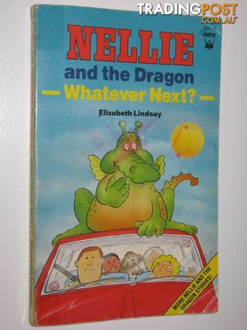 Nellie and the Dragon: Whatever Next?  - Lindsay Elizabeth - 1989