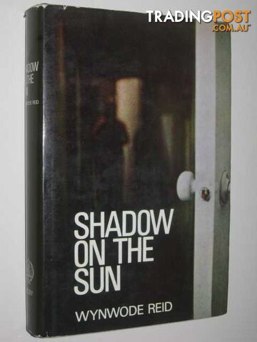 Shadow on the Sun - Reid Wynwode - 1967