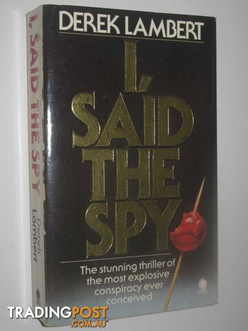 I, Said the Spy - Lambert Derek - 1981
