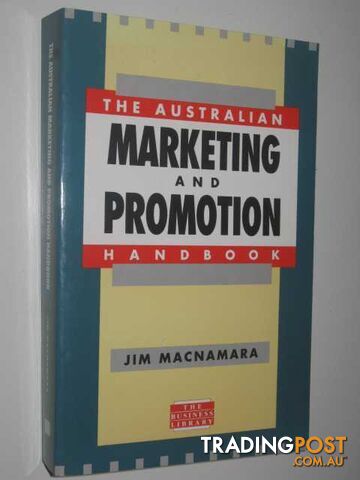 The Australian Marketing and Promotion Handbook  - MacNamara Jim - 1993