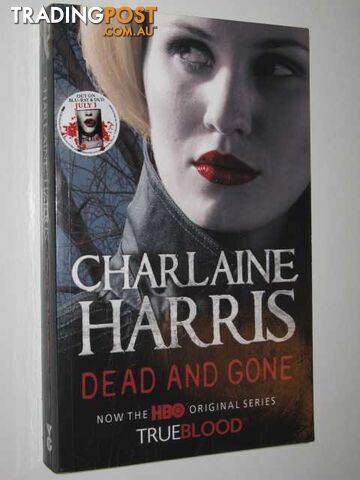 Dead and Gone - True Blood Series - Harris Charlaine - 2008