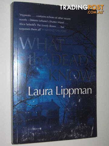 What the Dead Know - Lippman Laura - 2007