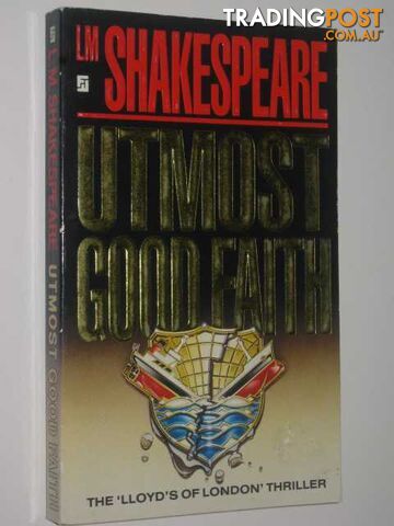 Utmost Good Faith - Shakespeare L. M. - 1988