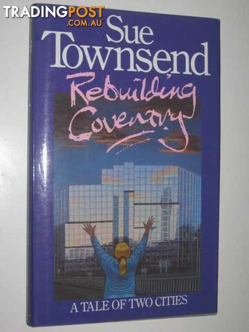 Rebuilding Coventry - Townsend Sue - 1988