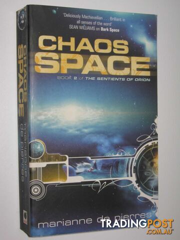 Chaos Space - The Sentients of Orion Series #2 - De Pierres Marianne - 2008