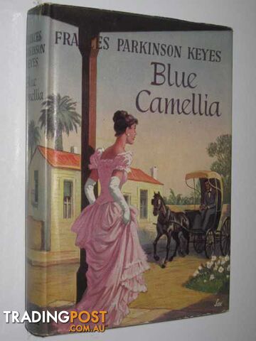 Blue Camellia - Keyes Frances Parkinson - 1957