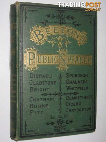 Beeton's Public Speaker : A Collection of Specimens of British and Foreign...