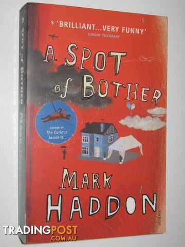 A Spot of Bother - Haddon Mark - 2007