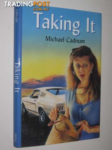 Taking it - Cadnum Michael - 1995