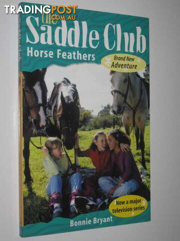 Horse Feathers - The Saddle Club Series #98 - Bryant Bonnie - 2003