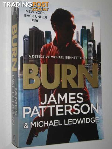 Burn - Michael Bennett Series #7 - Patterson James & Ledwidge, Michael - 2014