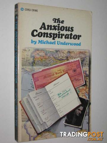 The Anxious Conspirator - Underwood Michael - 1966