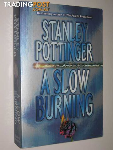 A Slow Burning - Pottinger Stanley - 1999