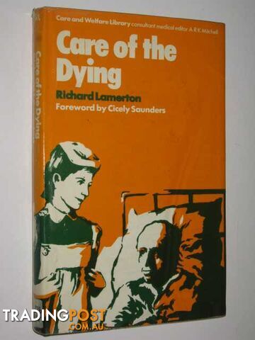 Care Of The Dying  - Lamerton Richard - 1973