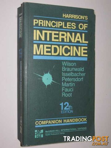 Harrison's Principles Of Internal Medicine : Companion Handbook  - Wilson Jean & Braunwald, Eugene & Isselbacher, Kurt - 1991