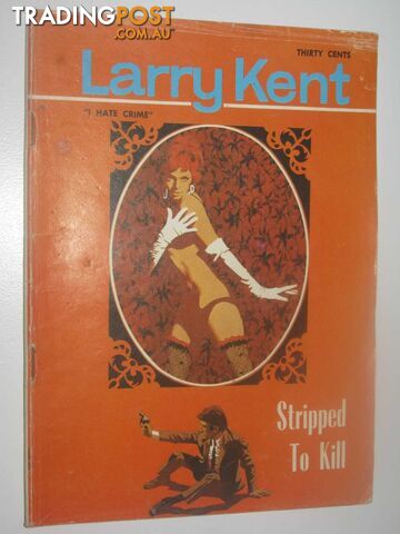 Stripped to Kill - Larry Kent Series #703 - Haring Don - No date