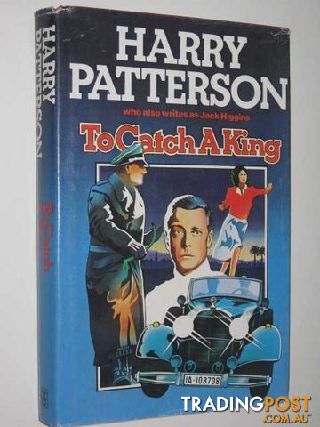 To Catch a King - Patterson Harry - 1980
