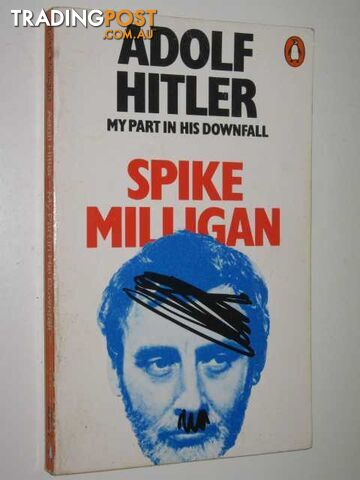 Adolf Hitler: My Part In His Downfall  - Milligan Spike - 1982