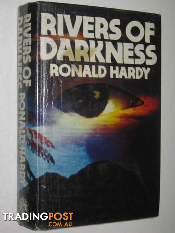 Rivers of Darkness - Hardy Ronald - 1979
