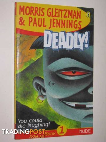Nude - Deadly Series #1 - Gleitzman Morris & Jennings, Paul - 2000