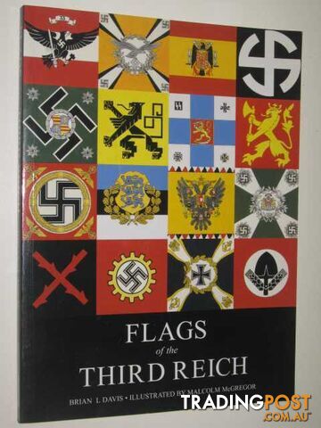 Flags of the Third Reich  - Davis Brian L. - 2000