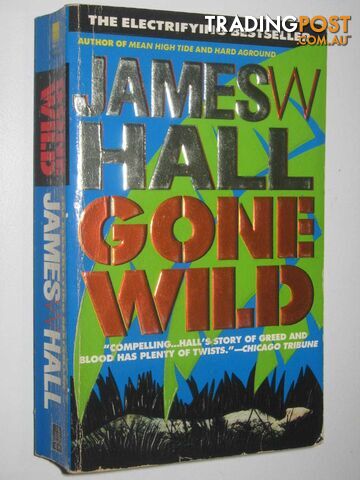 Gone Wild - Hall James W - 1996