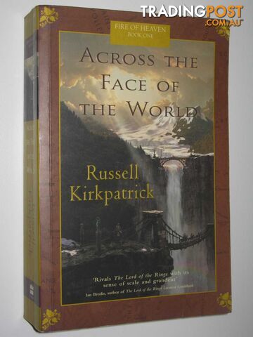 Across the Face of the World - Fire of Heaven Series #1 - Kirkpatrick Russell -...