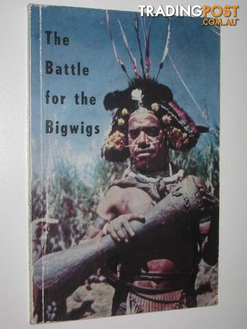 The Battle for the Bigwigs  - Twyman Eva - 1961