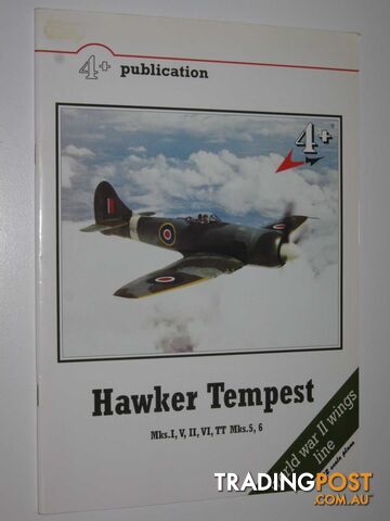 Hawker Tempest Mks I, V, II, VI, TT Mks 5, 6 - World War II Wings Line Series #2  - Ovcacik Michal & Susa, Karel - 2000