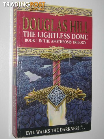 The Lightless Dome - The Apotheosis Trilogy #1 - Hill Douglas - 1994