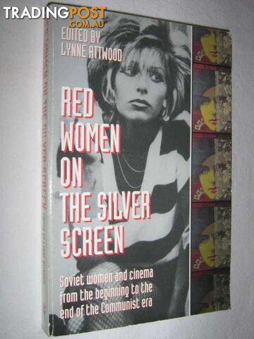 Red Women on the Silver Screen  - Attwood Lynne & Turovskaya, Maya & Bulgakova, Oksana & Stishova, Elena - 1993