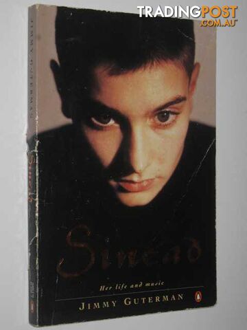 Sinead : Her Life and Music - Guterman Jimmy - 1991