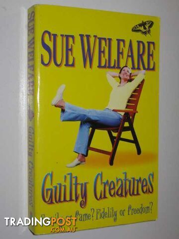 Guilty Creatures - Welfare Sue - 2001