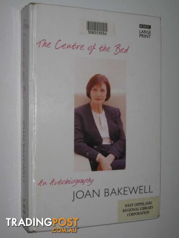 The Centre Of The Bed - Bakewell Joan - 2004