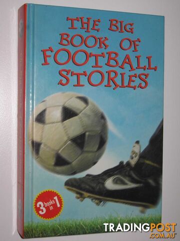 The Big Book of Football Stories - Ross David - 2000