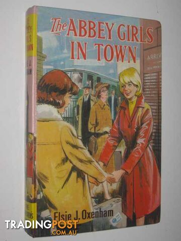 The Abbey Girls in Town - Oxenham Elsie J - 1968