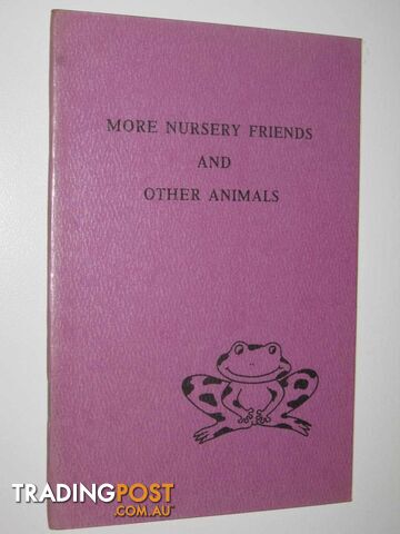 More Nursery Friends And Other Animals  - Cleaver Georgina Mary - 1976
