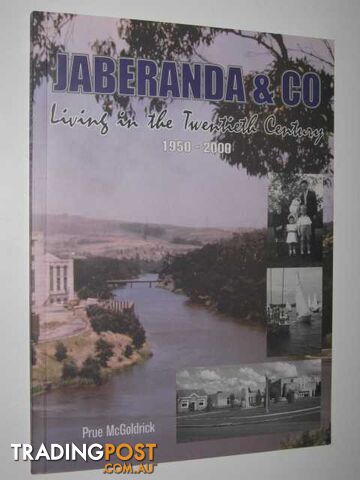 Jaberanda & Co. : Living in the Twentieth Century 1950-2000  - McGoldrick Prue - 2001