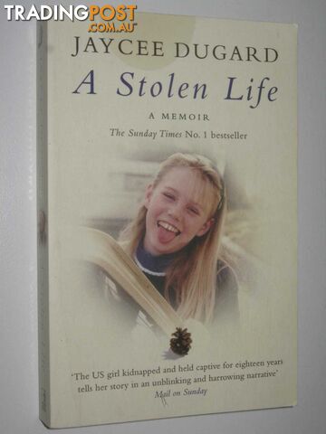 A Stolen Life : A Memoir  - Dugard Jaycee - 2012