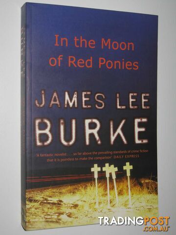 In the Moon of Red Ponies - Burke James Lee - 2004