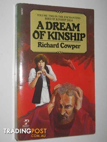 A Dream of Kinship - The White Bird of Kinship Series #2  - Cowper Richard - 1986