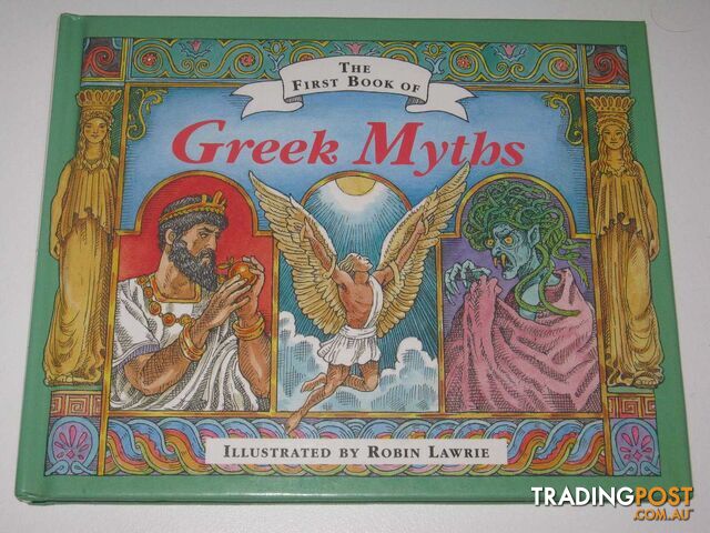 The First Book of Greek Myths - Caroline Steeden - 1994