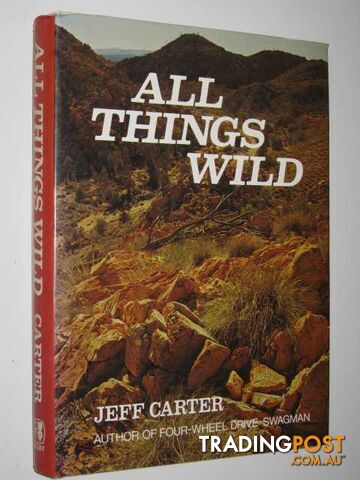 All Things Wild  - Carter Jeff - 1977