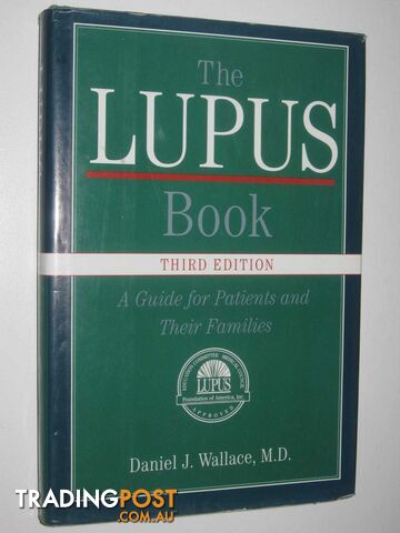 The Lupus Book : A Guide for Patients and Their Families  - Wallace Daniel J. - 2005