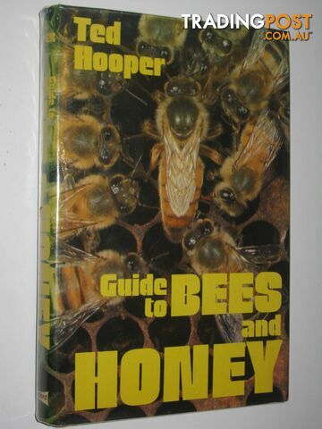 Guide to Bees and Honey  - Hooper Ted - 1976