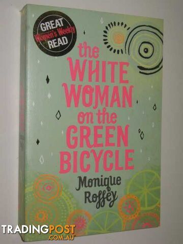 The White Woman On The Green Bicycle - Roffey Monique - 2009