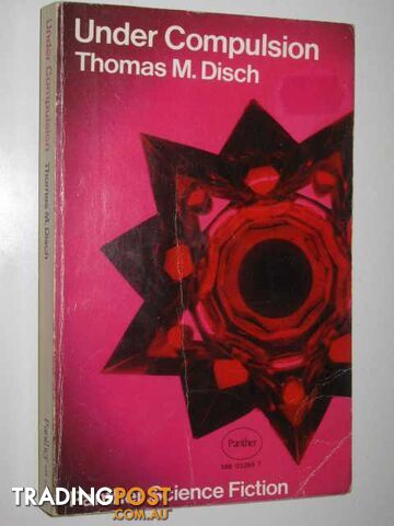Under Compulsion - Disch Thomas M. - 1970