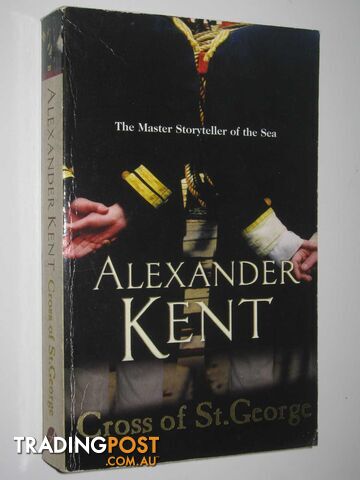 Cross of St. George - Richard Bolitho Series #24 - Kent Alexander - 2006